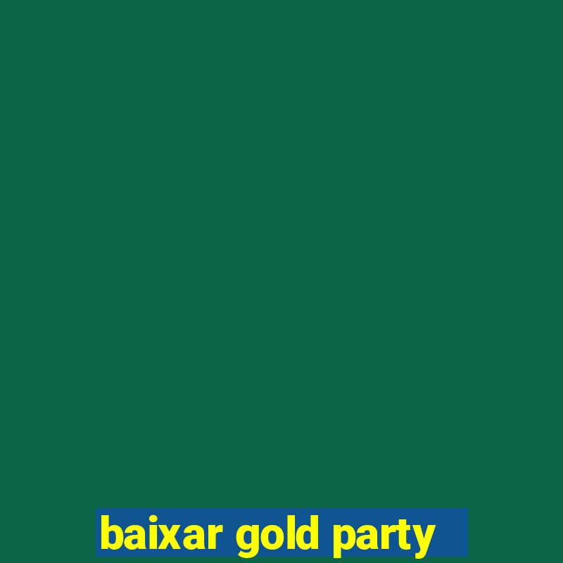 baixar gold party - slots